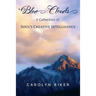 Blue Clouds: A Collection of Soul's Creative Intelligence
