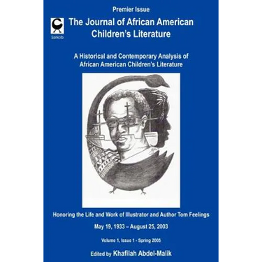 The Journal of African American Children's Literature: A Historical and Contemporary Analysis of African American Children's Literature