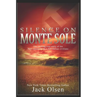 Silence on Monte Sole: The chilling true story of the Nazi massacre of 1,800 Italian civilians