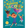 It's Raining Tacos!