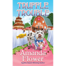 Truffle Trouble