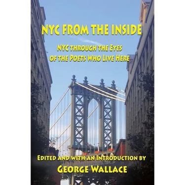 From the Inside: NYC through the Eyes of the Poets Who Live Here