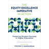 The Equity-Excellence Imperative in Action: Fostering Student Success in Higher Education