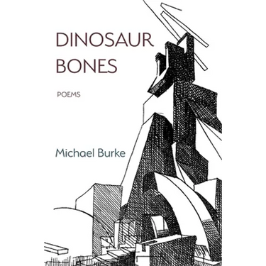 Dinosaur Bones: Poems