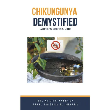 Chikungunya Demystified: Doctor's Secret Guide