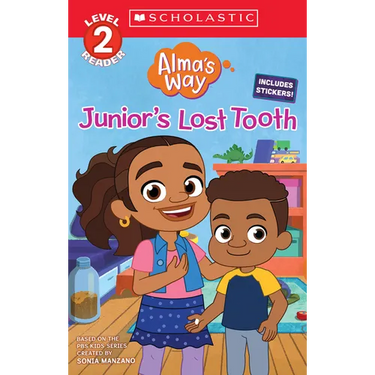 Junior's Lost Tooth (Alma's Way: Scholastic Reader, Level 2)