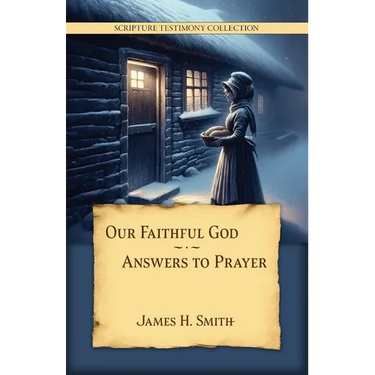 Our Faithful God: Answers to Prayer