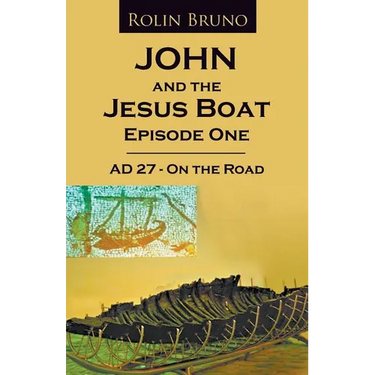 John and the Jesus Boat Episode 1: AD 27 - On the Road