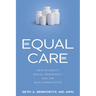 Equal Care: Health Equity, Social Democracy, and the Egalitarian State
