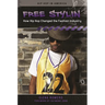 Free Stylin': How Hip Hop Changed the Fashion Industry