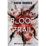 Blood Trail: Written In Stone Book 2