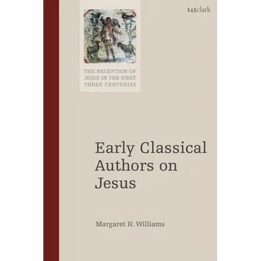 Early Classical Authors on Jesus