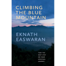 Climbing the Blue Mountain: Take the Next Step on Your Spiritual Journey