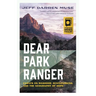 Dear Park Ranger: Essays on Manhood, Restlessness, and the Geography of Hope