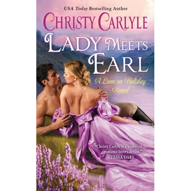 Lady Meets Earl: A Love on Holiday Novel