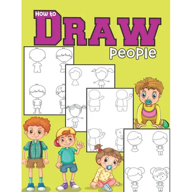 How to draw people: A Simple and Easy Step by Step Guide Book to learn Drawing for girls & boys ages 6-12