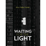 Waiting for the Light