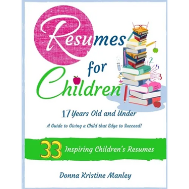 Resumes for Children - 17 Years Old and Under