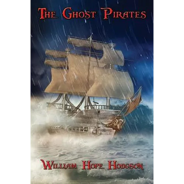 The Ghost Pirates: A Positronic Book