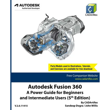 Autodesk Fusion 360: A Power Guide for Beginners and Intermediate Users (5th Edition)