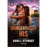 Dangerously His