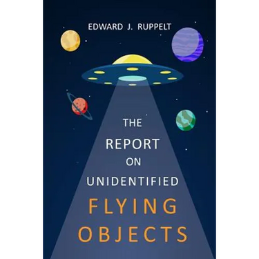 The Report On Unidentified Flying Objects