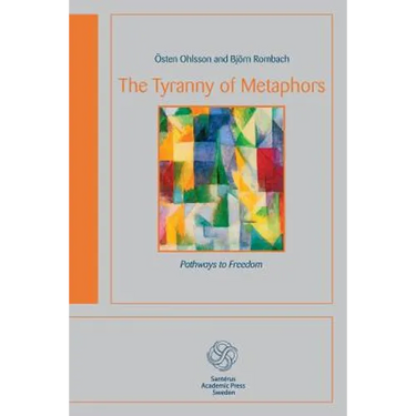 The Tyranny of Metaphors