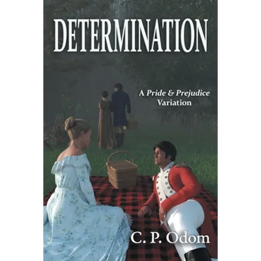 Determination: A Pride & Prejudice Variation