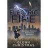 Electric Fire: Benjamin Franklin's Time Travel Adventure