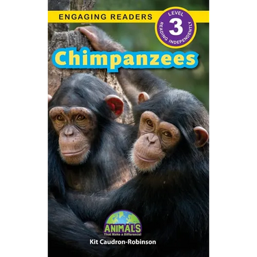 Chimpanzees: Animals That Make a Difference! (Engaging Readers, Level 3)