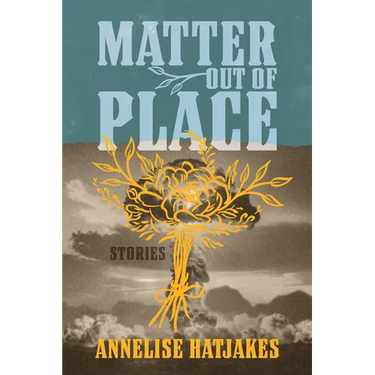 Matter Out of Place: Stories