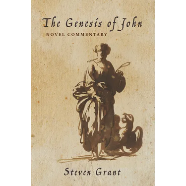 The Genesis of John: Novel Commentary