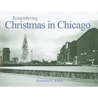 Remembering Christmas in Chicago