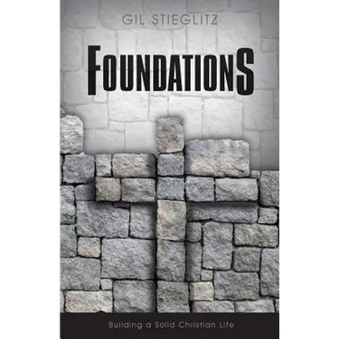 Foundations: Building a Solid Christian Life