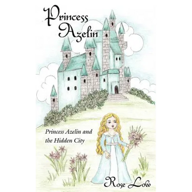 Princess Azelin: Princess Azelin and the Hidden City