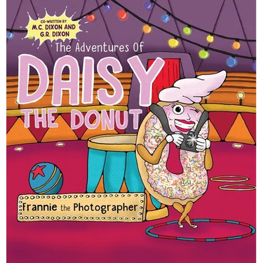The Adventures of Daisy the Donut: Frannie the Photographer