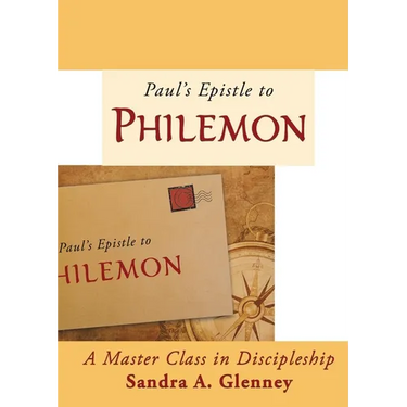 Philemon: A Master Class in Discipleship