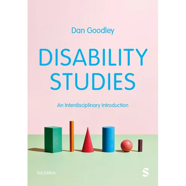 Disability Studies: An Interdisciplinary Introduction (Third Edition)
