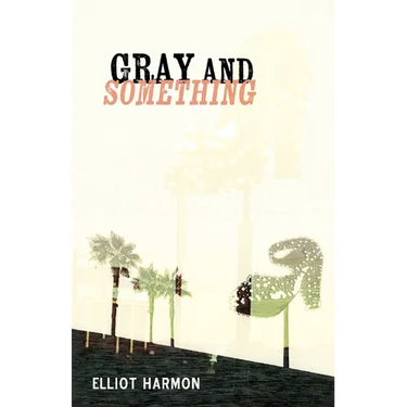 Gray and Something