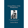 Crown Prince of the Whiskerinos: Zachary Taylor Wilcox and the Days of '49 Celebration, Sacramento, 1922