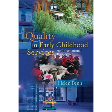 Quality in Early Childhood Services: An International Perspective