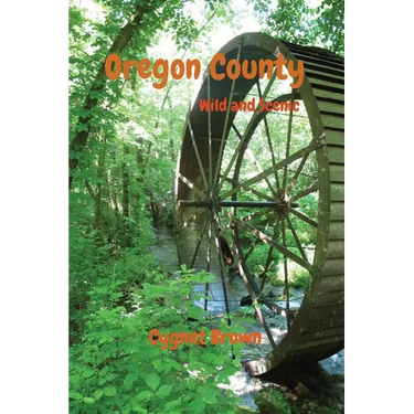 Oregon County: Wild and Scenic
