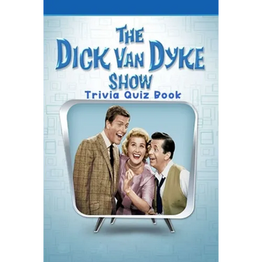 The Dick Van Dyke Show: Trivia Quiz Book