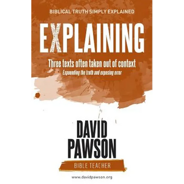 EXPLAINING Three texts often taken out of context
