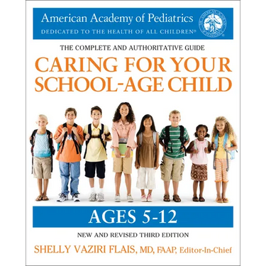 Caring for Your School-Age Child, 3rd Edition: Ages 5-12