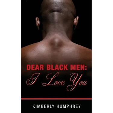 Dear Black Men: I Love You