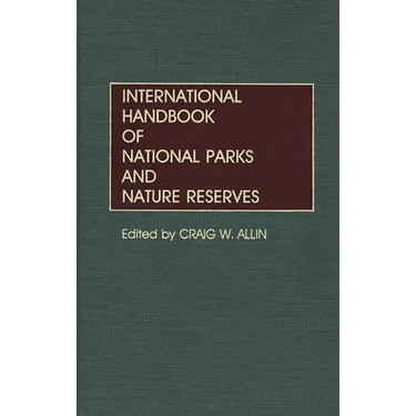 International Handbook of National Parks and Nature Reserves