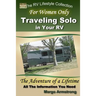 For Women Only: Traveling Solo in Your RV: The Adventure of a Lifetime