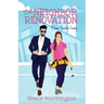 The Neighbor Renovation: A Sweet Romantic Comedy