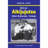 Daito-ryu Aikijujutsu: Hiden Mokuroku - Yonkajo